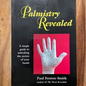 Palmistry Revealed Paul Fenton-Smith Paperback
